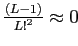$ \frac{(L-1)} {{L!}^2} \approx 0 $