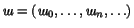 $\hbox{\itshape ш}=(\hbox{\itshape ш}_0,\ldots,\hbox{\itshape ш}_n,\ldots)$