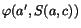 $\varphi
(a',S(a,c))$
