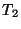 $ Т_2$