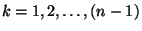 $ k=1,2,\dots,(n-1)$