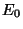 $ E_0$