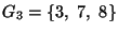 $ G_3=\{3, 7, 8\}$