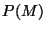 $ Р (М)$