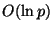 $ O(\ln p) $