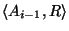 $ \< A_{i-1}, R\> $