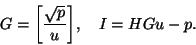 \begin{displaymath}G=\left[\frac{\sqrt p}{u}\right]\!,\quad I=HGu-p.\end{displaymath}